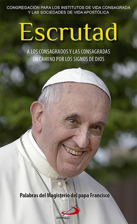 Escrutad | 9788428546232 | PAPA FRANCISCO (JORGE MARIO BERGOGLIO) | Librería Castillón - Comprar libros online Aragón, Barbastro