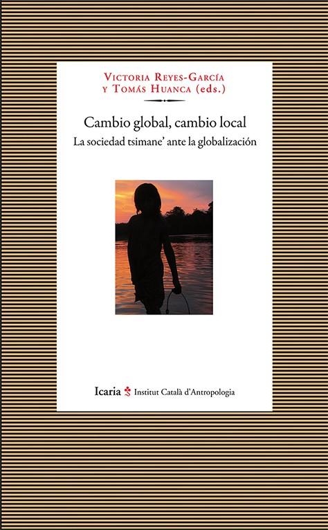 Cambio global, cambio local | 9788498886245 | Reyes-García, Victoria; Huanca, Tomás | Librería Castillón - Comprar libros online Aragón, Barbastro