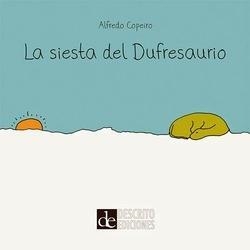 La siesta del Dufresaurio (libro+cd) | 9788494131257 | Copeiro, Alfredo | Librería Castillón - Comprar libros online Aragón, Barbastro