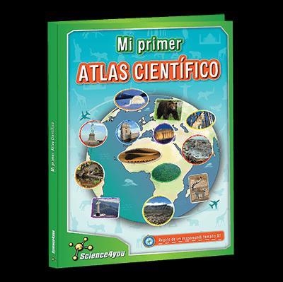 Mi primer atlas científico | 9788415811695 | Pintão García, Ana; Quejido Pozuelo, Raquel | Librería Castillón - Comprar libros online Aragón, Barbastro