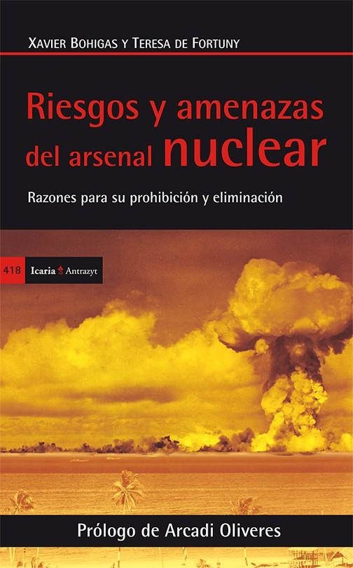 Riesgos y amenazas del arsenal nuclear | 9788498886313 | Bohigas i Janoher, Xavie; Fortuny Puig-Cisa, Teresa de | Librería Castillón - Comprar libros online Aragón, Barbastro