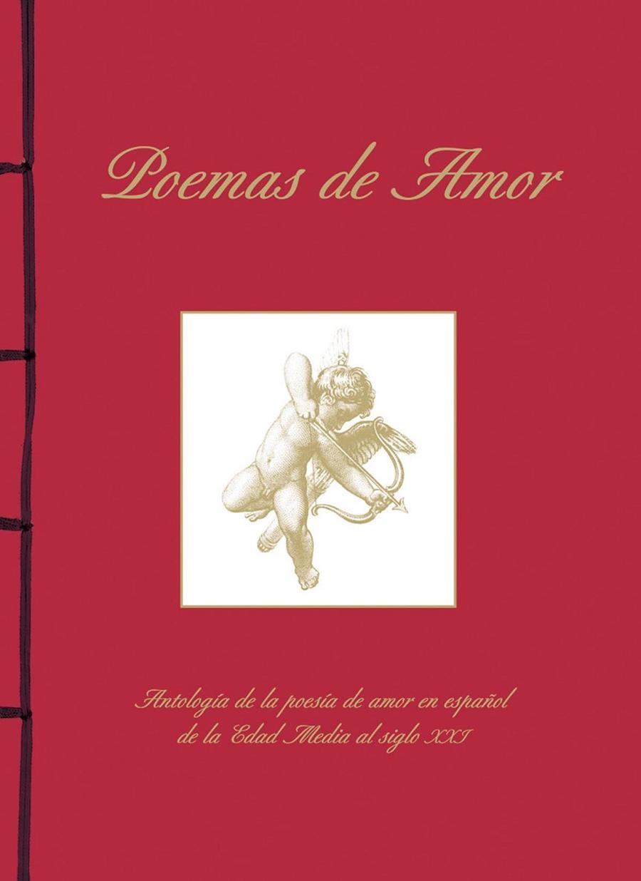 Poemas de Amor. Antología de la poesía de amor en español de la Edad Media al siglo XXI | 9788499283319 | VV.AA. | Librería Castillón - Comprar libros online Aragón, Barbastro