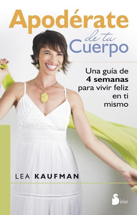 APODERATE DE TU CUERPO | 9788416233380 | KAUFMAN, LEA | Librería Castillón - Comprar libros online Aragón, Barbastro