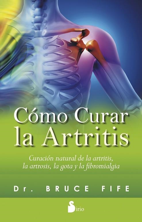 COMO CURAR LA ARTRITIS | 9788416233328 | FIFE, DR.BRUCE | Librería Castillón - Comprar libros online Aragón, Barbastro