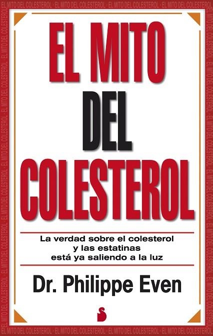 El mito del colesterol | 9788478089659 | EVEN, DR. PHILIPPE | Librería Castillón - Comprar libros online Aragón, Barbastro