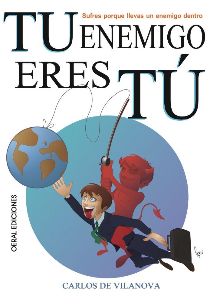 TU ENEMIGO ERES TÚ | 9788493928247 | Lareo Porral, Carlos A. | Librería Castillón - Comprar libros online Aragón, Barbastro