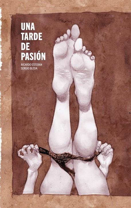 Una tarde de pasión | 9788415850670 | Esteban Plaza, Ricardo/Bleda Villada, Sergio | Librería Castillón - Comprar libros online Aragón, Barbastro