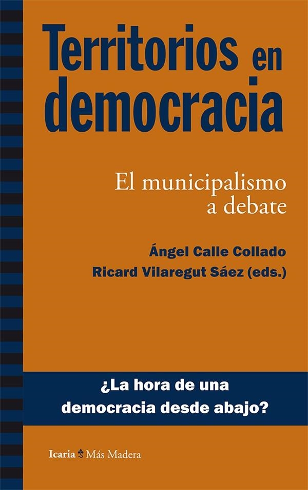 Territorios en democracia | 9788498886351 | Calle Collado, Ángel/Vilaregut Sáez, Ricard | Librería Castillón - Comprar libros online Aragón, Barbastro