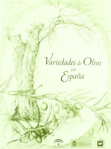 VARIEDADES DE OLIVO EN ESPAÑA | 9788484761921 | RALLO ROMERO, LUIS ,   COORD. | Librería Castillón - Comprar libros online Aragón, Barbastro