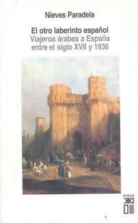 OTRO LABERINTO ESPAÑOL, EL | 9788432311871 | PARADELA, NIEVES | Librería Castillón - Comprar libros online Aragón, Barbastro