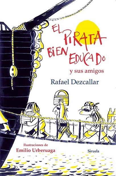 El pirata bien educado y sus amigos | 9788416280483 | Dezcallar, Rafael | Librería Castillón - Comprar libros online Aragón, Barbastro