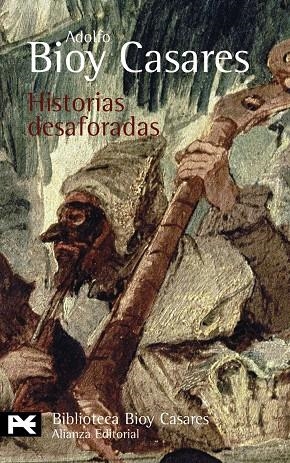 HISTORIAS DESAFORADAS (LB) | 9788420659169 | BIOY CASARES, ADOLFO (1914-1999) | Librería Castillón - Comprar libros online Aragón, Barbastro