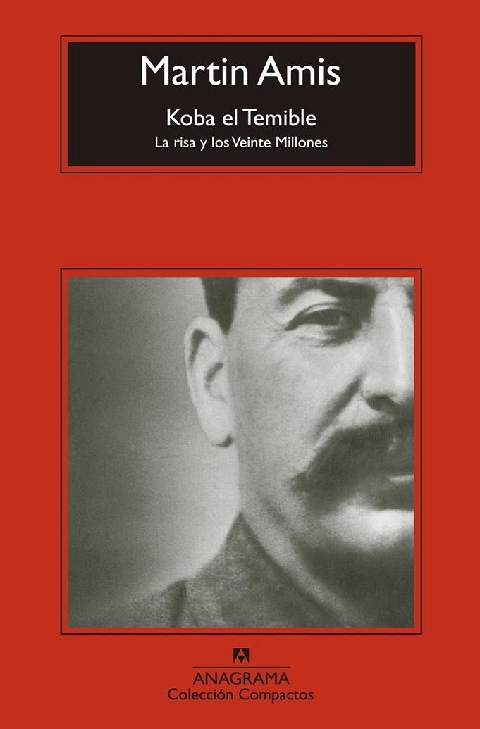 Koba el Temible | 9788433977625 | Amis, Martin | Librería Castillón - Comprar libros online Aragón, Barbastro