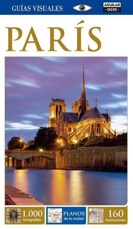 Paris (Guía Visual 2015) | 9788403514430 | AUTORES VARIOS | Librería Castillón - Comprar libros online Aragón, Barbastro