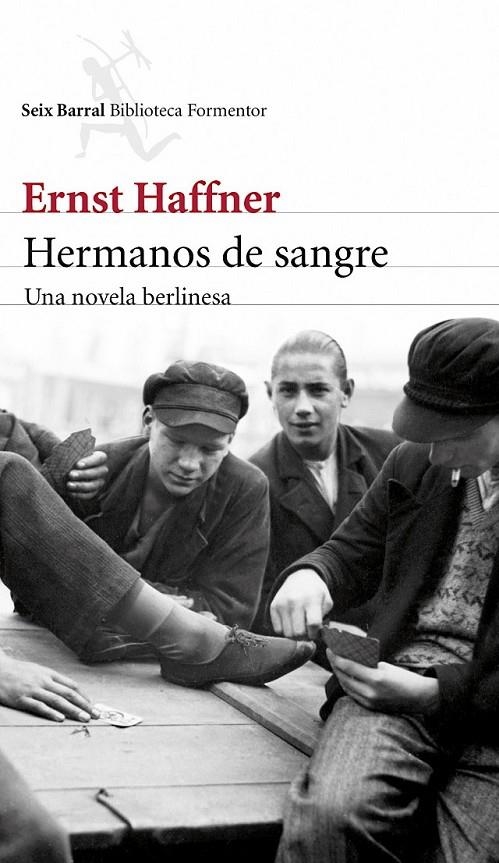 Hermanos de sangre | 9788432224508 | Ernst Haffner | Librería Castillón - Comprar libros online Aragón, Barbastro