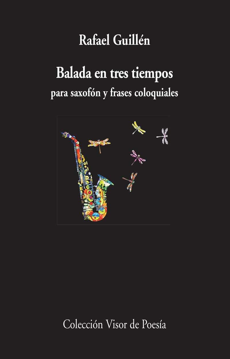 Balada en tres tiempos | 9788498958928 | Guillén, Rafael | Librería Castillón - Comprar libros online Aragón, Barbastro