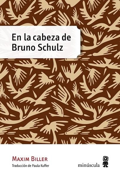 En la cabeza de Bruno Schulz | 9788494353901 | Biller, Maxim | Librería Castillón - Comprar libros online Aragón, Barbastro