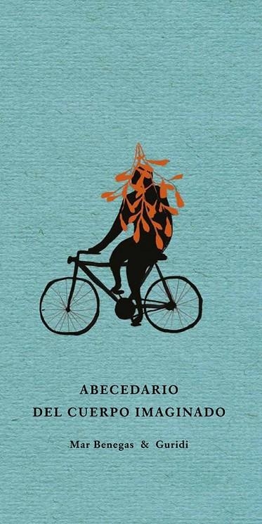 Abecedario del cuerpo imaginado | 9788494285431 | Mar Bengas Ortiz | Librería Castillón - Comprar libros online Aragón, Barbastro