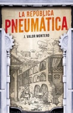 La República Pneumática | 9788415831495 | Jaume Valor | Librería Castillón - Comprar libros online Aragón, Barbastro