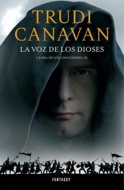 La Voz de los Dioses (La Era de los Cinco Dioses 3) | 9788415831501 | CANAVAN, TRUDI | Librería Castillón - Comprar libros online Aragón, Barbastro