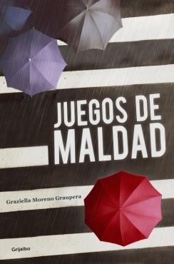 Juegos de maldad | 9788425352737 | MORENO GRAUPERA, GRAZIELLA | Librería Castillón - Comprar libros online Aragón, Barbastro