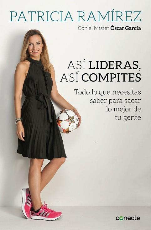 Así lideras, así compites | 9788416029297 | Óscar García Junyent Patricia Ramírez | Librería Castillón - Comprar libros online Aragón, Barbastro