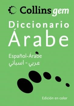 Collins Gem Diccionario Árabe : Español-Árabe Árabe-Español | 9788425352010 | COLLINS | Librería Castillón - Comprar libros online Aragón, Barbastro