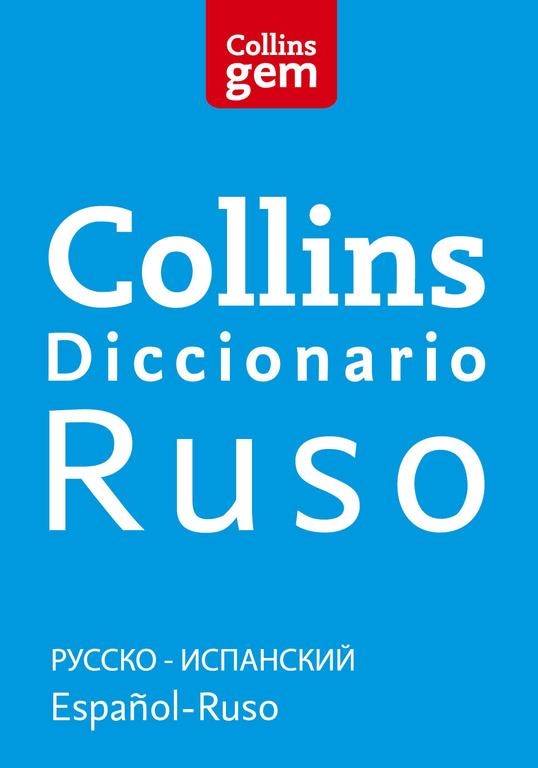 Collins Gem Diccionario Ruso : Ruso-Español | Español-Ruso | 9788425351976 | COLLINS | Librería Castillón - Comprar libros online Aragón, Barbastro