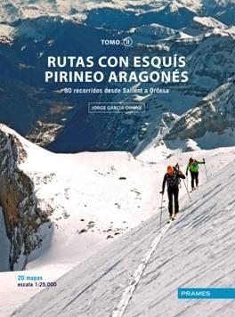 Rutas con esquís Pirineo Aragonés. Tomo 2 | 9788483214367 | GARCIA-DIHINX, Jorge | Librería Castillón - Comprar libros online Aragón, Barbastro