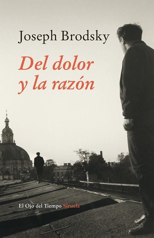 Del dolor y la razón | 9788416280520 | Brodsky, Joseph | Librería Castillón - Comprar libros online Aragón, Barbastro