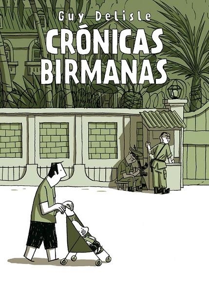 CRÓNICAS BIRMANAS | 9788496815667 | DELISLE, GUY | Librería Castillón - Comprar libros online Aragón, Barbastro