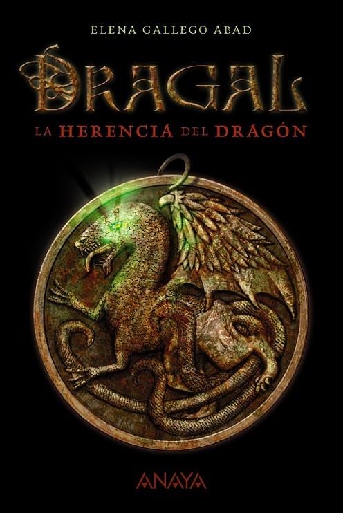 Dragal I: La herencia del dragón | 9788467870961 | Gallego Abad, Elena | Librería Castillón - Comprar libros online Aragón, Barbastro