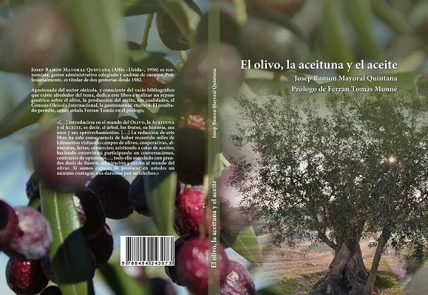 El olivo, la aceituna y el aceite | 9788494243073 | Mayoral Quintana, Josep Ramon | Librería Castillón - Comprar libros online Aragón, Barbastro