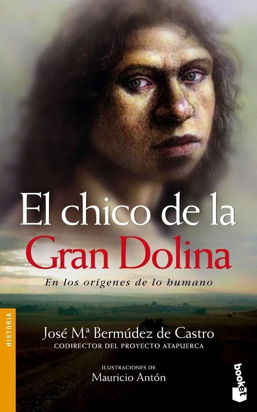 CHICO DE LA GRAN DOLINA, EL (BOOKET) | 9788484325970 | BERMUDES DE CASTRO, JOSE MA. | Librería Castillón - Comprar libros online Aragón, Barbastro