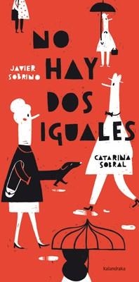 No hay dos iguales | 9788484649168 | Sobrino, Javier; Sobral, Catarina | Librería Castillón - Comprar libros online Aragón, Barbastro