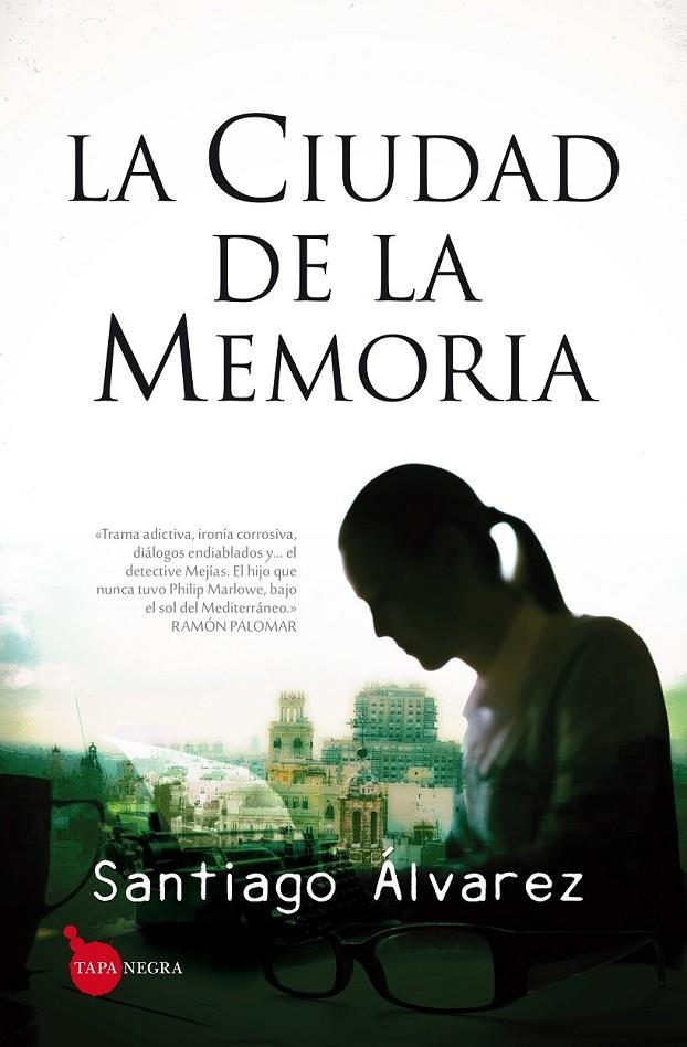 La Ciudad de la Memoria | 9788416100514 | Álvarez Muñoz, Jesús Santiago | Librería Castillón - Comprar libros online Aragón, Barbastro