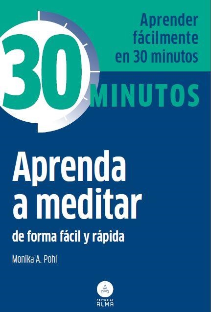 Aprenda a meditar | 9788415618256 | Monika A. Pohl | Librería Castillón - Comprar libros online Aragón, Barbastro