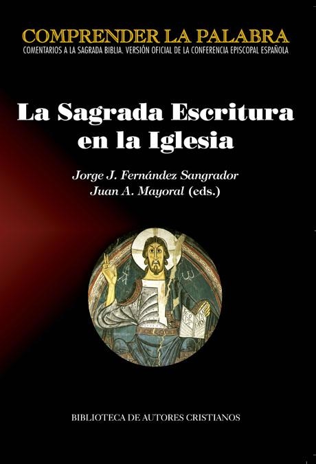 LA SAGRADA ESCRITURA EN LA IGLESIA. ACTAS DEL CONGRESO CON MOTIVO DE LA PUBLICAC | 9788422017905 | FERNÁNDEZ SANGRADOR, JORGE/ MAYORAL LÓPEZ, JUAN A. | Librería Castillón - Comprar libros online Aragón, Barbastro