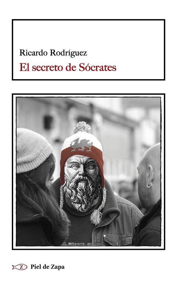 El secreto de Sócrates | 9788416288243 | Rodríguez, Ricardo | Librería Castillón - Comprar libros online Aragón, Barbastro