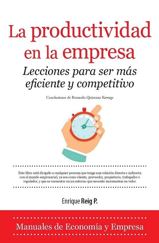 La productividad en la empresa. Lecciones para ser más eficiente y competitivo | 9788416100934 | Reig Pintado, Enrique | Librería Castillón - Comprar libros online Aragón, Barbastro