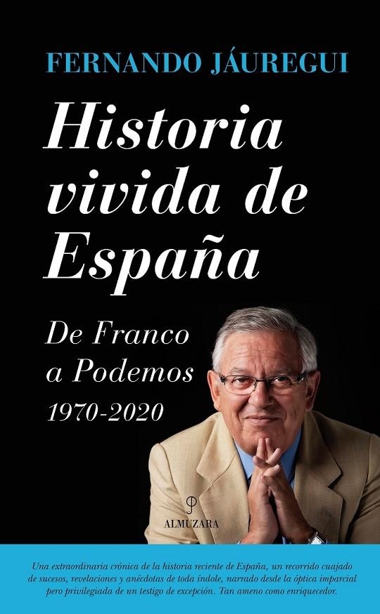 Historia vivida de España | 9788416100996 | Jaúregui Campuzano, Fernando | Librería Castillón - Comprar libros online Aragón, Barbastro