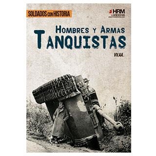 Hombres y armas : Tanquistas | 9788494240652 | Rodrigo Fernández, Rafael y otros | Librería Castillón - Comprar libros online Aragón, Barbastro