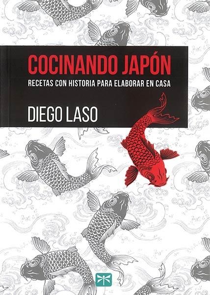 Cocinando japon | 9788494048364 | Laso, Diego | Librería Castillón - Comprar libros online Aragón, Barbastro