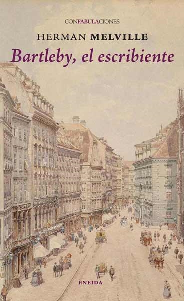 Bartleby, el escribiente | 9788415458586 | Melville, Herman | Librería Castillón - Comprar libros online Aragón, Barbastro