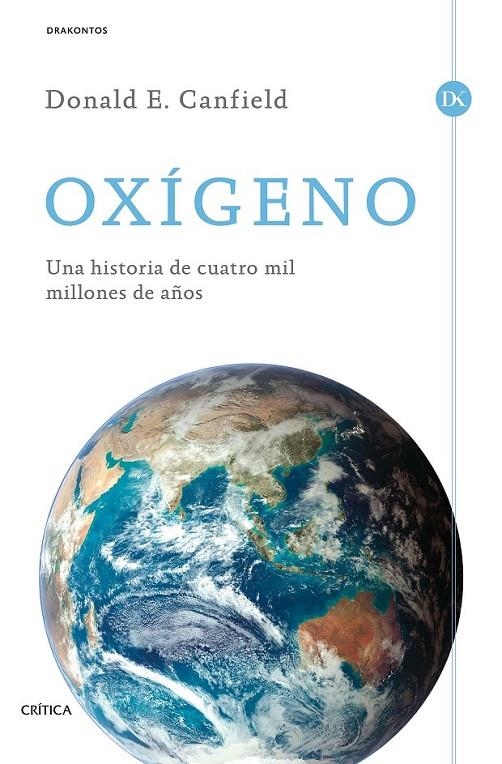 Oxígeno | 9788498928150 | Donald E. Canfield | Librería Castillón - Comprar libros online Aragón, Barbastro