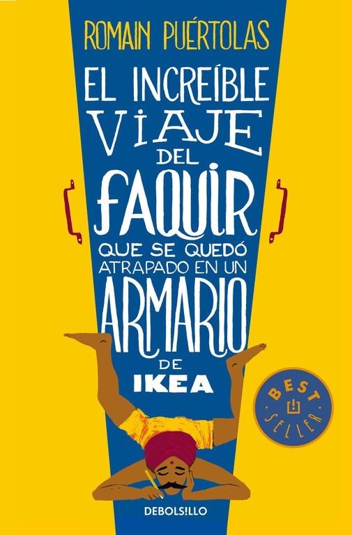 El increíble viaje del faquir que se quedó atrapado en un armario de Ikea | 9788490624135 | PUERTOLAS, ROMAIN | Librería Castillón - Comprar libros online Aragón, Barbastro