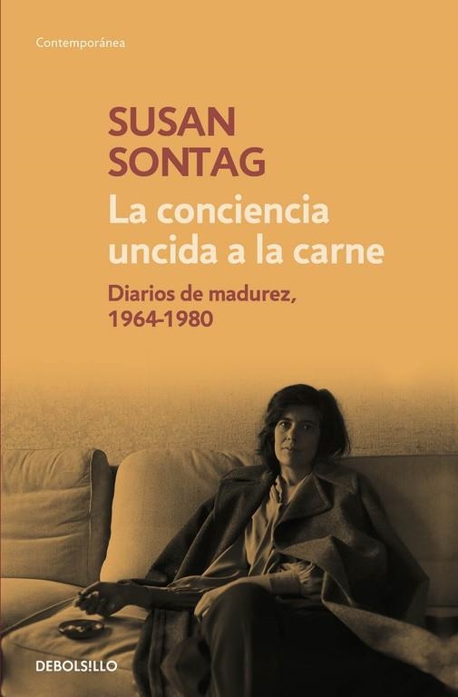 La conciencia uncida a la carne | 9788490624180 | Susan Sontag | Librería Castillón - Comprar libros online Aragón, Barbastro