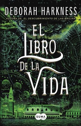 El libro de la vida (El descubrimiento de las brujas 3) | 9788483657591 | Harkness, Deborah | Librería Castillón - Comprar libros online Aragón, Barbastro