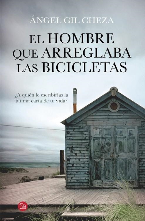 El hombre que arreglaba las bicicletas | 9788466328692 | GIL CHEZA,ANGEL | Librería Castillón - Comprar libros online Aragón, Barbastro