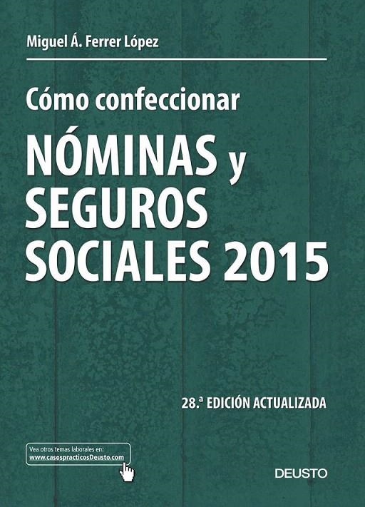 Cómo confeccionar nóminas y seguros sociales 2015 | 9788423420902 | FERRER LÓPEZ, MIGUEL ÁNGEL | Librería Castillón - Comprar libros online Aragón, Barbastro